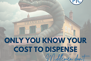 Only you know your cost to dispense — Part 2