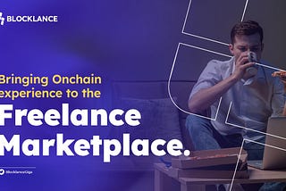 INTRODUCING BLOCKLANCE : Web3 Freelance Solution