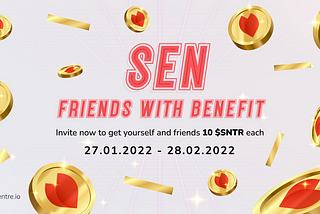 Sen Friends With Benefit — Sentre’s 5th Gold Drops