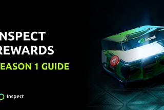 Inspect Rewards: Season 1 Guide