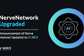 Announcement of NerveNetwork Updated to v1.38.0