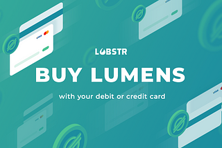 Buy Lumens in LOBSTR wallet with VISA or MasterCard