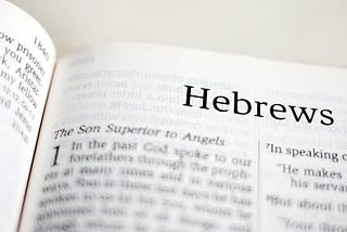 The Letter to the Hebrews, Part 3: Six Areas of Superiority
