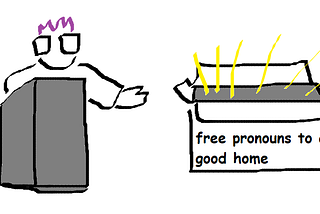 comic of kirby behind a lecturne gesturing to a big box labeled “free pronouns to a good home”