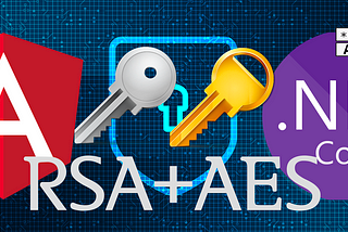 Angular RSA + AES Encryption - .NetCore Decryption