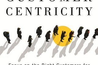 How do you focus on the Right Customer?