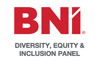 BNI Diversity, Equity & Inclusion Panel — A Year in Review