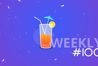 YoungInnovations Weekly #100 — Workshop, farewell, birthday and history of weeklies