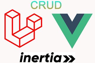 Laravel with Inertia and Vue.js