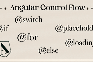 El nuevo Control Flow en Angular