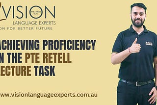 Achieving Proficiency in the PTE Retell Lecture Task