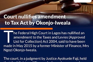 *Court nullifies amendment to Tax Act by Okonjo-Iweala*