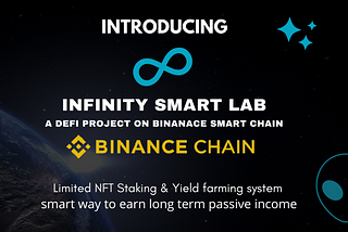 Infinity Smart Lab: A Blockchain based NFT staking and yield farming system