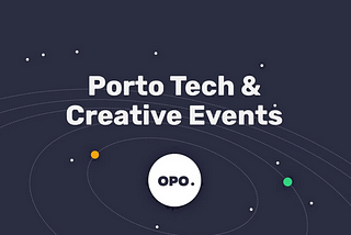 September Porto Tech & Creative Events