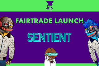 Futuristic Brew #1: Sentient AI — Fair Launches on Drip