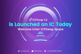 ICPSwap 1.0 is Launched on Internet Computer Today & User Guide