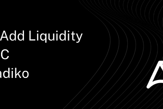 How to Add Liquidity For xBTC on Arkadiko