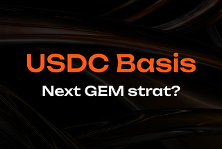 USDC Basis: Your Go-To Strategy for Consistent Yield