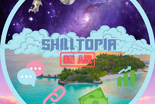 Shilltopia: A Shiller’s Utopia