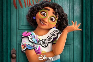 What I learned from Disney’s “Encanto”