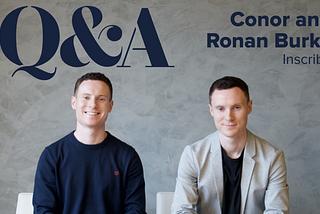 Conor and Ronan Burke, Inscribe — Founder Q&A