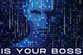Society: Is your boss a Bot?