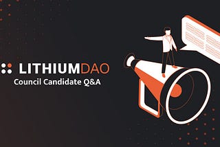 Lithium DAO: Challenge the candidates