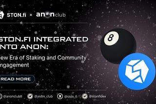 STON.fi Integrated into ANON: A New Era of Staking and Community Engagement
