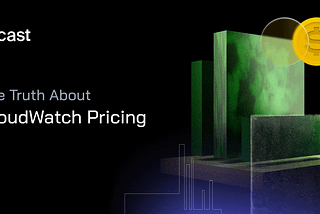 The Truth About CloudWatch Pricing