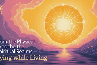 Dying While Living — journey of the soul — rssb