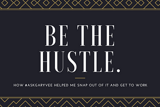 Be The Hustle.