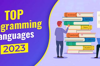 Top 10 Programming Languages in 2023 with the Largest Developer Communities