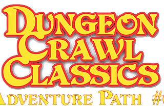 Dungeon Crawl Classics Adventure Path #6: The JG