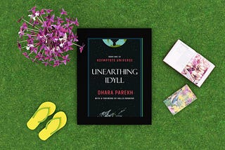 Unearthing Idyll | Dhara Parekh | Book Review