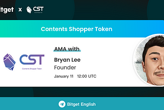 AMA with Mr. Bryan Lee, founder of Contents Shopper Token