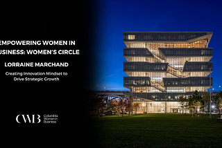 Empowering Women in Business: Women’s Circle — Lorraine Marchand