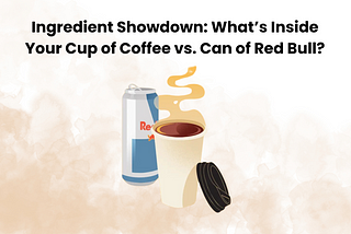 Ingredient Showdown: What’s Inside Your Cup of Coffee vs. Can of Red Bull?