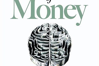 My Top 10 Takeaways From “The Psychology Of Money”