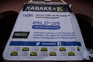 Celebrating 15years of Kabake Community Radio Programme: Reflections on Recovery in Northern Uganda