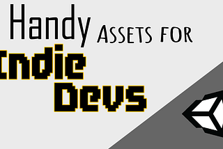 5 Handy Assets For Indie Devs (Unity Edition)