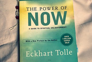 Why ‘The Power of Now’ is the Awakening that We Need