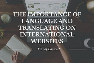 The Importance of Language and Translating on International Websites