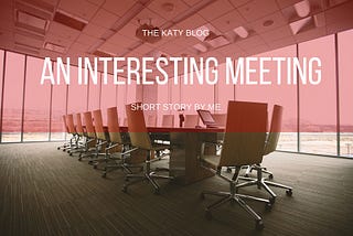 An Interesting Meeting…