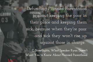 What Speaker Ryan Doesn’t Want You to Know About Planned Parenthood by @cstreetlights via Open…