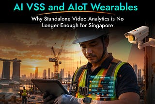 Why Cameras Alone Can’t Protect Every Worker