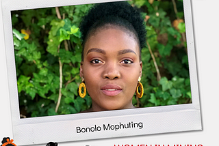 Meet our mentee — Bonolo Mophuting