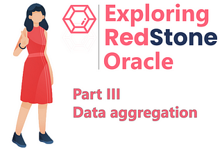 Exploring RedStone Oracle, Part III : Data Aggregation