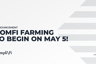 COMFI Farming to Begin on May 5!