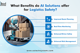 Benefits do AI Solutions Offer for Logistics Safety