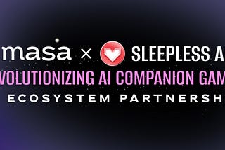 Masa Partners with Sleepless AI to Revolutionize AI Companion Games